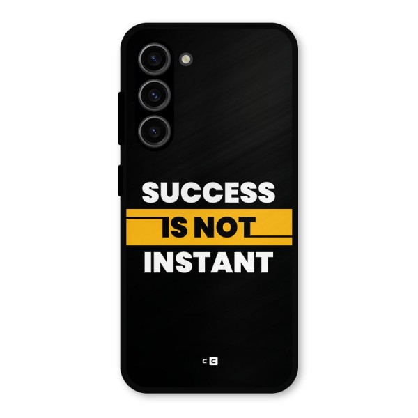 Success Not Instant Metal Back Case for Galaxy S23