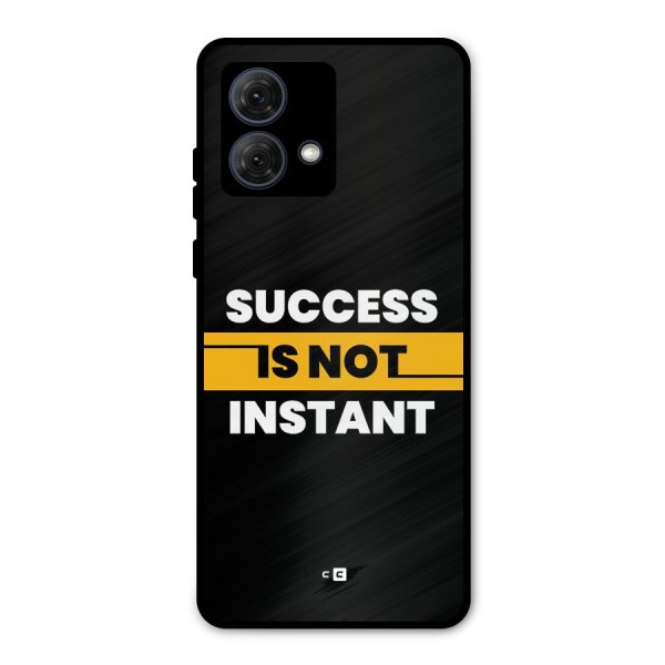 Success Not Instant Metal Back Case for Moto G84