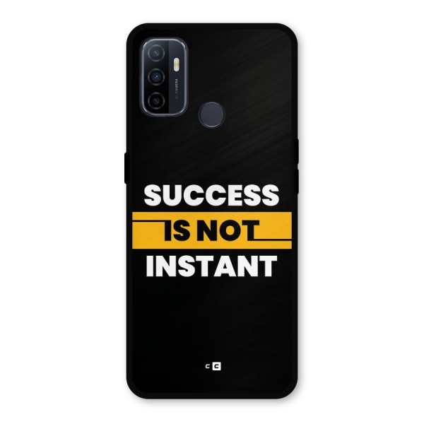 Success Not Instant Metal Back Case for Oppo A53