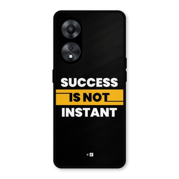 Success Not Instant Metal Back Case for Oppo A78