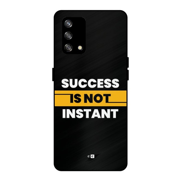 Success Not Instant Metal Back Case for Oppo F19