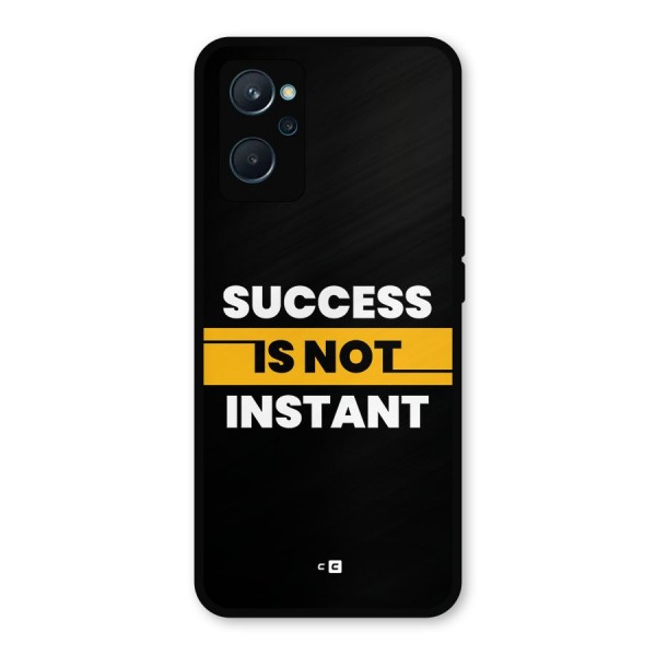 Success Not Instant Metal Back Case for Realme 9i