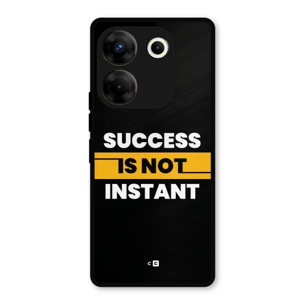 Success Not Instant Metal Back Case for Tecno Camon 20