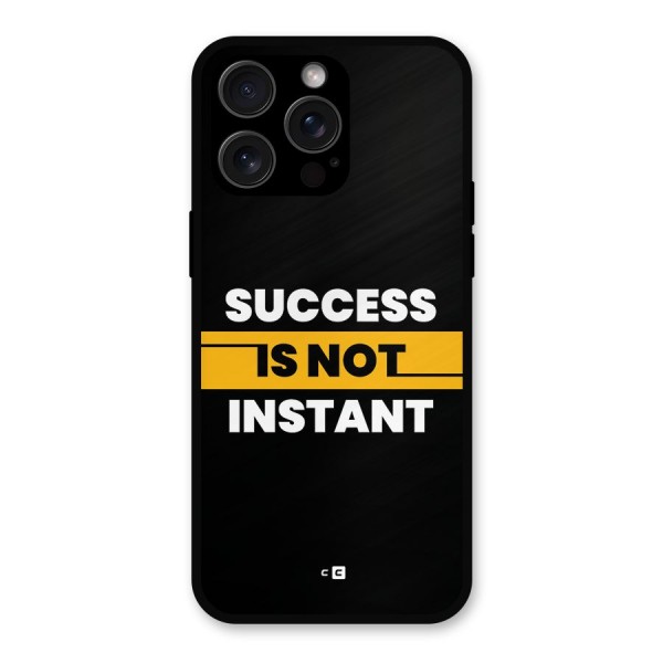 Success Not Instant Metal Back Case for iPhone 15 Pro Max