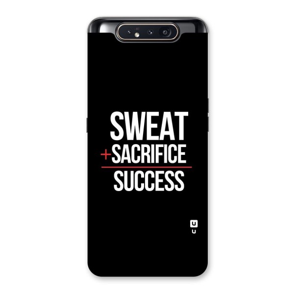 Sweat Sacrifice Success Back Case for Galaxy A80