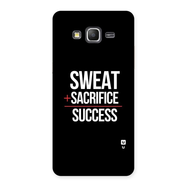 Sweat Sacrifice Success Back Case for Galaxy Grand Prime