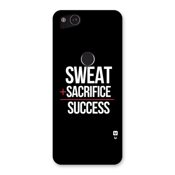 Sweat Sacrifice Success Back Case for Google Pixel 2