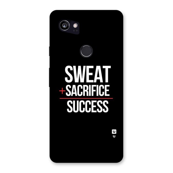 Sweat Sacrifice Success Back Case for Google Pixel 2 XL