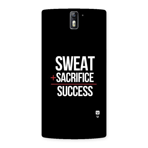 Sweat Sacrifice Success Back Case for One Plus One