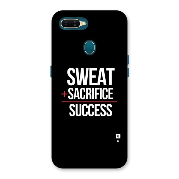 Sweat Sacrifice Success Back Case for Oppo A7