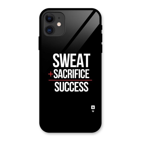 Sweat Sacrifice Success Glass Back Case for iPhone 11