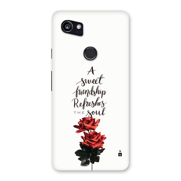 Sweet Friendship Back Case for Google Pixel 2 XL