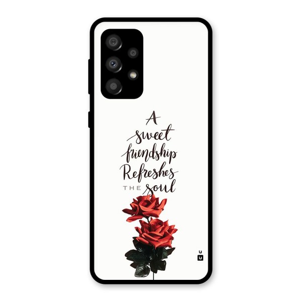 Sweet Friendship Glass Back Case for Galaxy A32