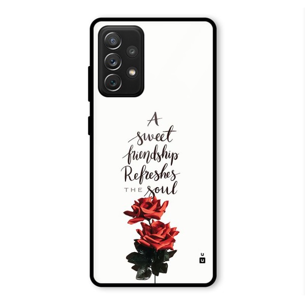 Sweet Friendship Glass Back Case for Galaxy A72