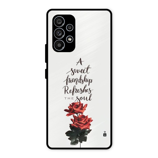 Sweet Friendship Metal Back Case for Galaxy A53 5G