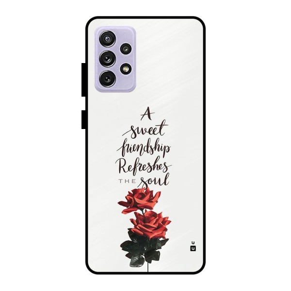 Sweet Friendship Metal Back Case for Galaxy A72