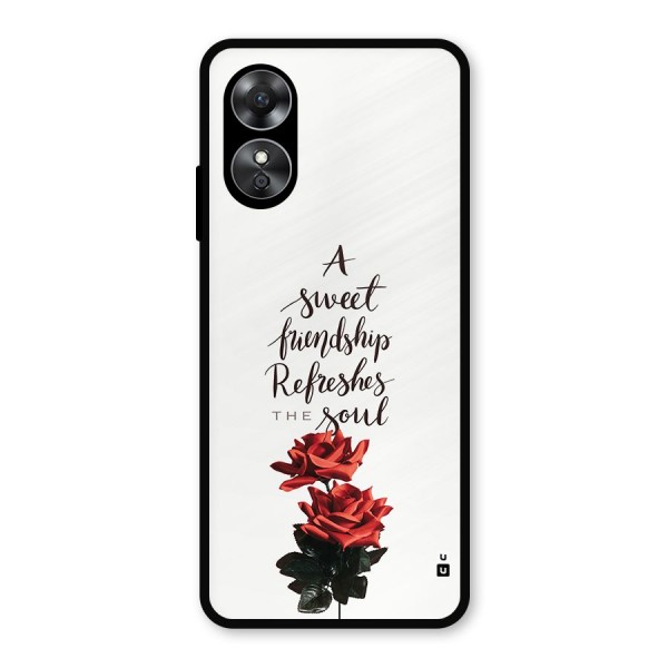 Sweet Friendship Metal Back Case for Oppo A17