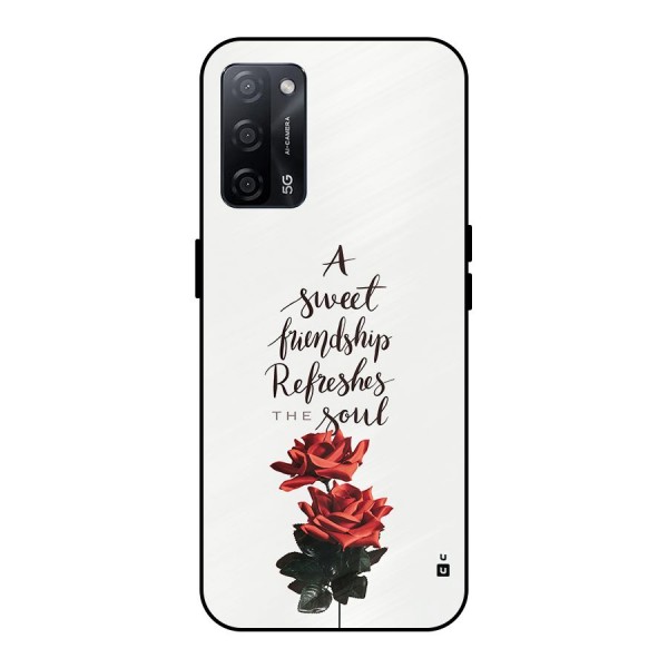 Sweet Friendship Metal Back Case for Oppo A53s 5G