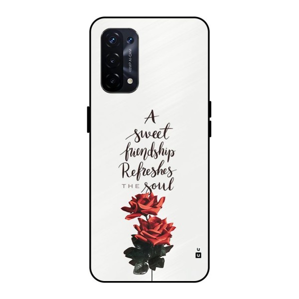 Sweet Friendship Metal Back Case for Oppo A74 5G