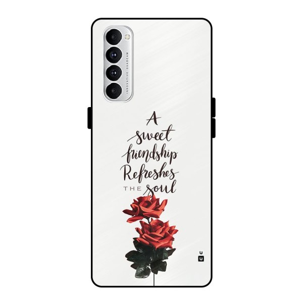 Sweet Friendship Metal Back Case for Oppo Reno4 Pro