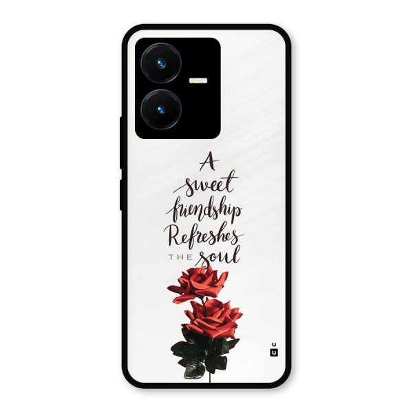 Sweet Friendship Metal Back Case for Vivo Y22s