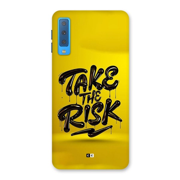 Take The Risk Back Case for Galaxy A7 (2018)