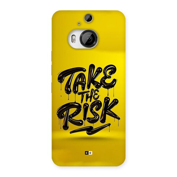 Take The Risk Back Case for HTC One M9 Plus