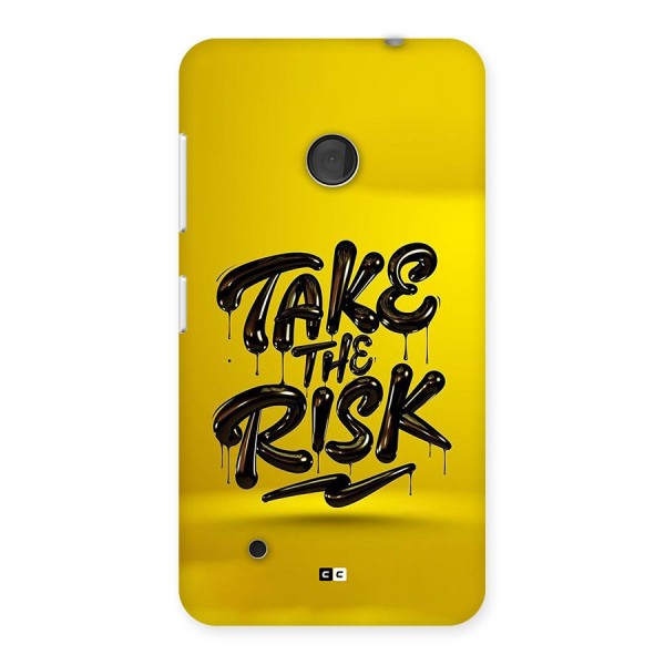 Take The Risk Back Case for Lumia 530