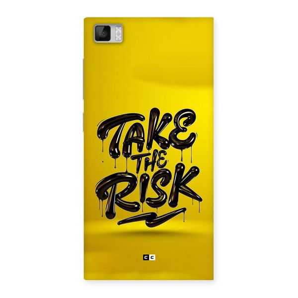 Take The Risk Back Case for Mi3