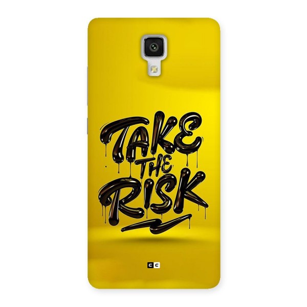 Take The Risk Back Case for Mi4