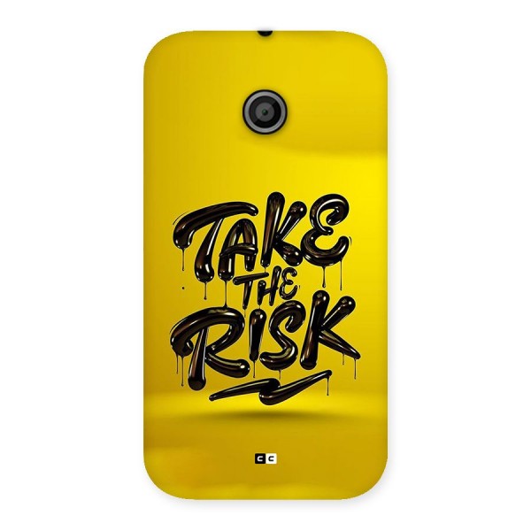 Take The Risk Back Case for Moto E