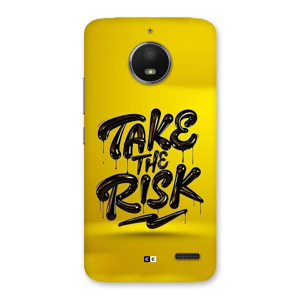 Take The Risk Back Case for Moto E4