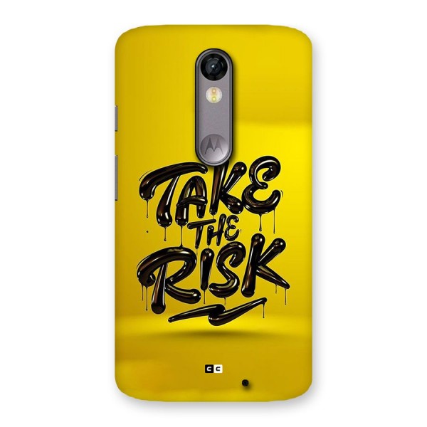 Take The Risk Back Case for Moto X Force