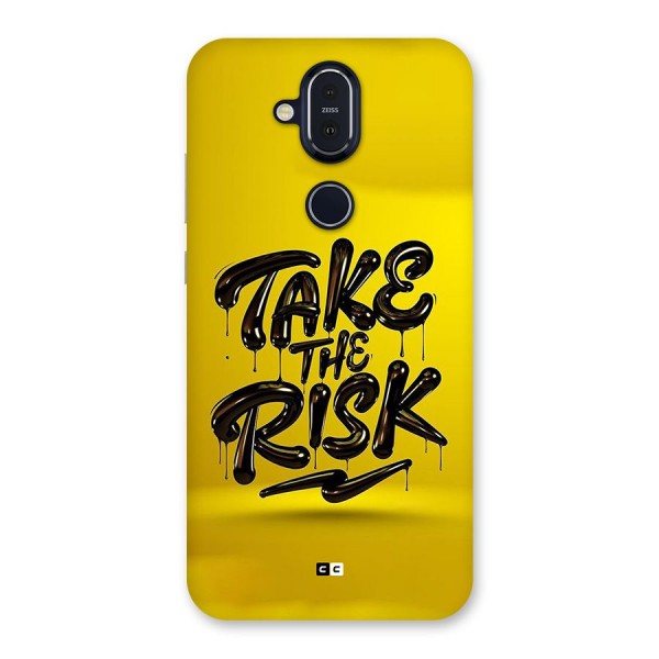 Take The Risk Back Case for Nokia 8.1