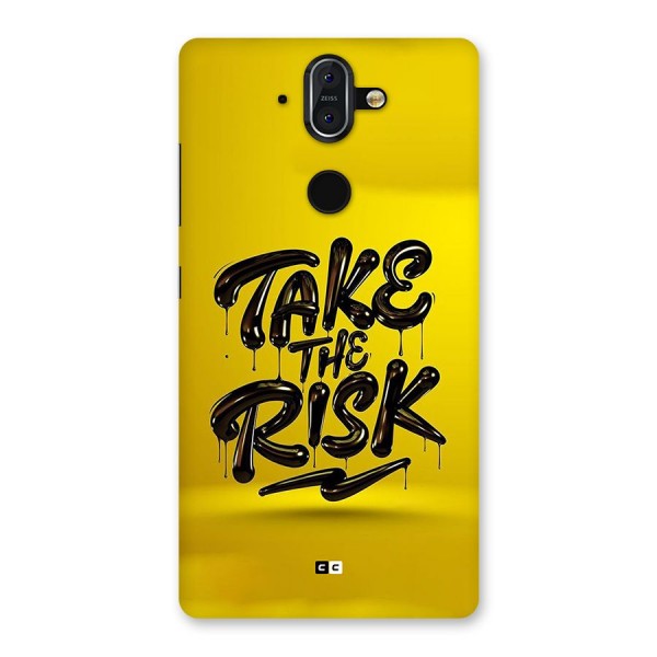 Take The Risk Back Case for Nokia 8 Sirocco