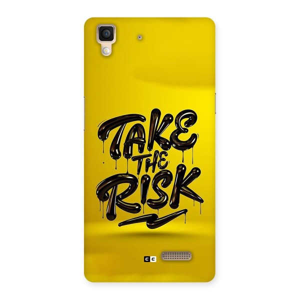 Take The Risk Back Case for Oppo R7