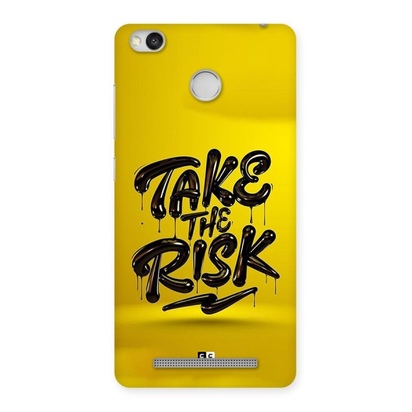 Take The Risk Back Case for Redmi 3S Prime