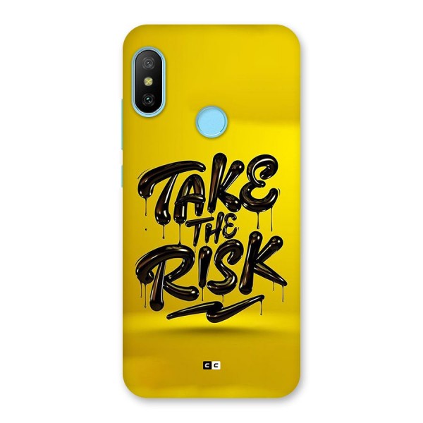 Take The Risk Back Case for Redmi 6 Pro