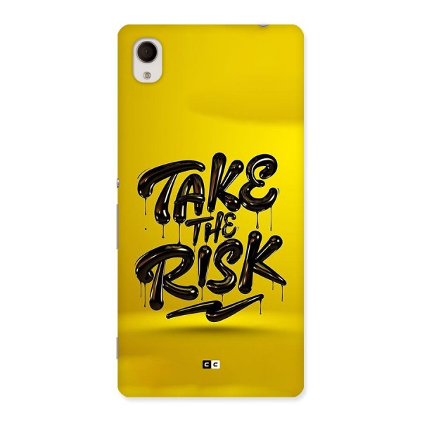 Take The Risk Back Case for Xperia M4 Aqua