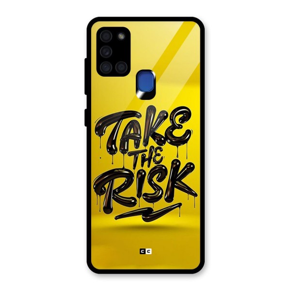 Take The Risk Glass Back Case for Galaxy A21s