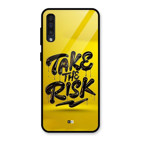 Take The Risk Glass Back Case for Galaxy A50