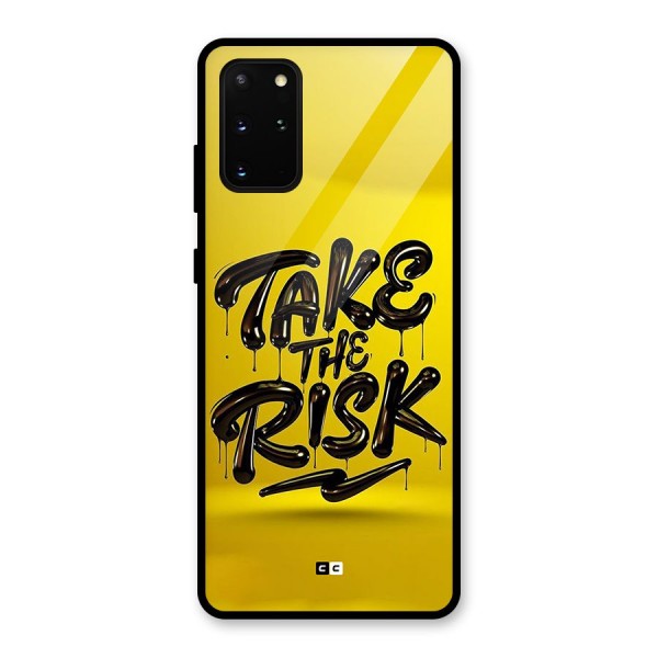 Take The Risk Glass Back Case for Galaxy S20 Plus