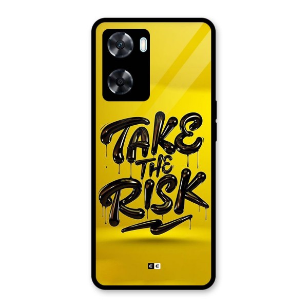 Take The Risk Glass Back Case for Oppo A77s