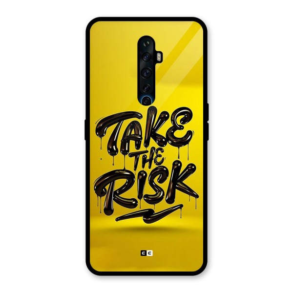 Take The Risk Glass Back Case for Oppo Reno2 Z