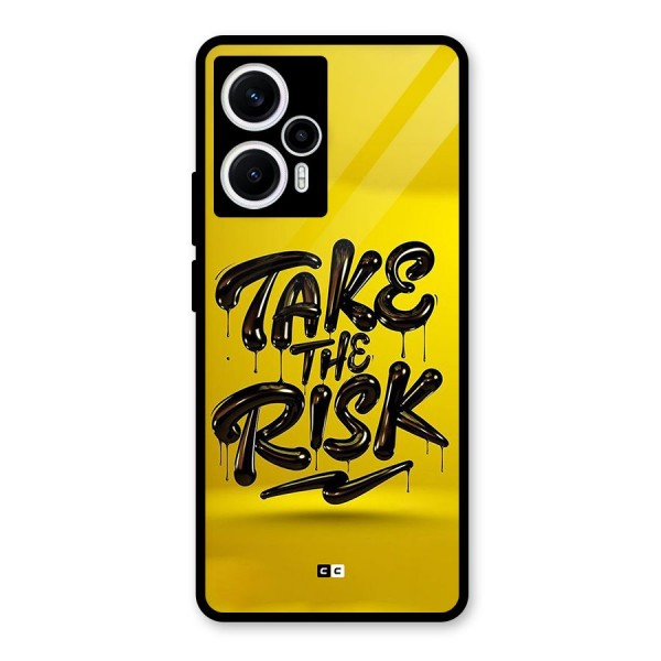 Take The Risk Glass Back Case for Poco F5