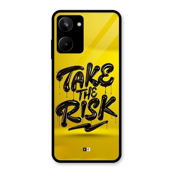 Take The Risk Glass Back Case for Realme 10