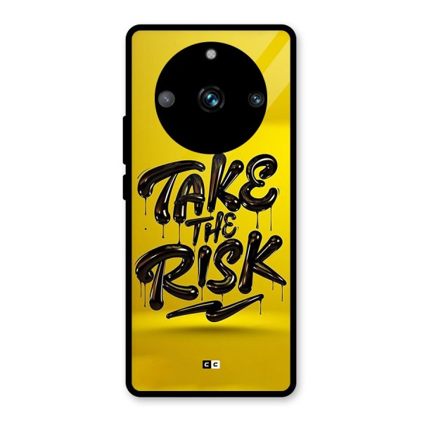 Take The Risk Glass Back Case for Realme 11 Pro