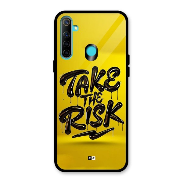 Take The Risk Glass Back Case for Realme Narzo 10