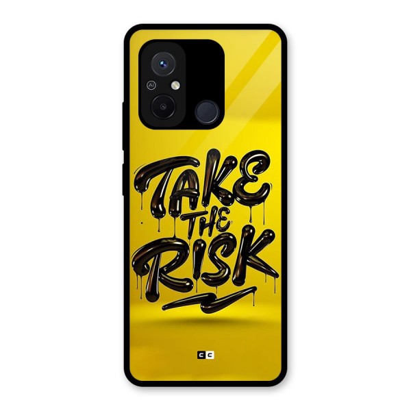 Take The Risk Glass Back Case for Redmi 12C