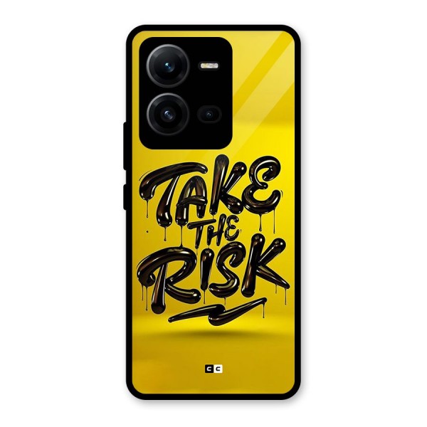 Take The Risk Glass Back Case for Vivo V25